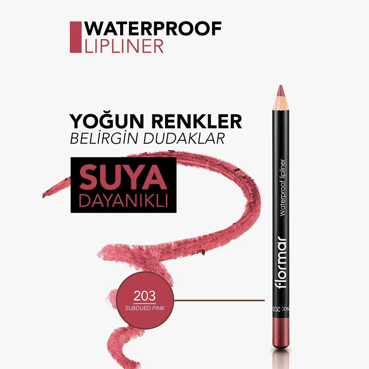 Flormar Dudak Kalemi Waterproof 203 1 adet 5