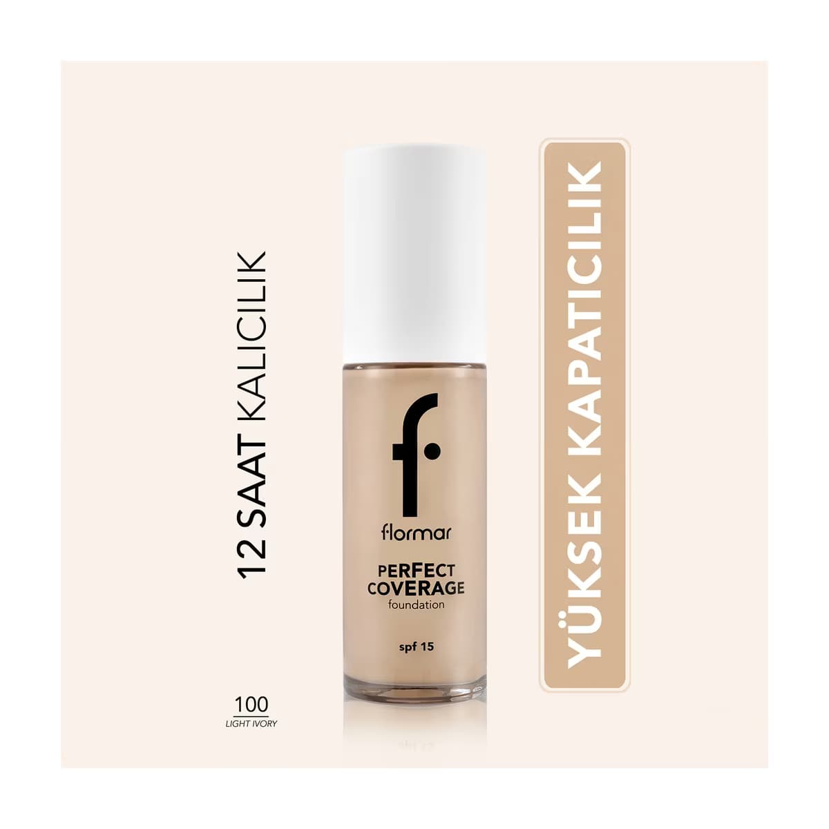 Flormar Perfect Coverage Yüksek Pigmentli & Uzun Süre Kalıcı SPF15 Fondöten 100 Light Ivory - Gratis