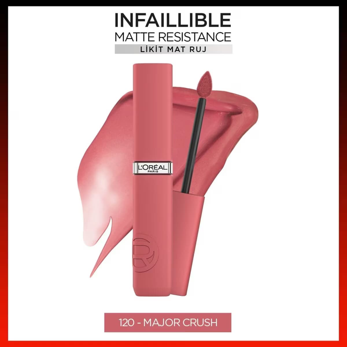 L'Oreal Paris Infaillible Matte Resistance Likit Mat Ruj 120 Major Crush