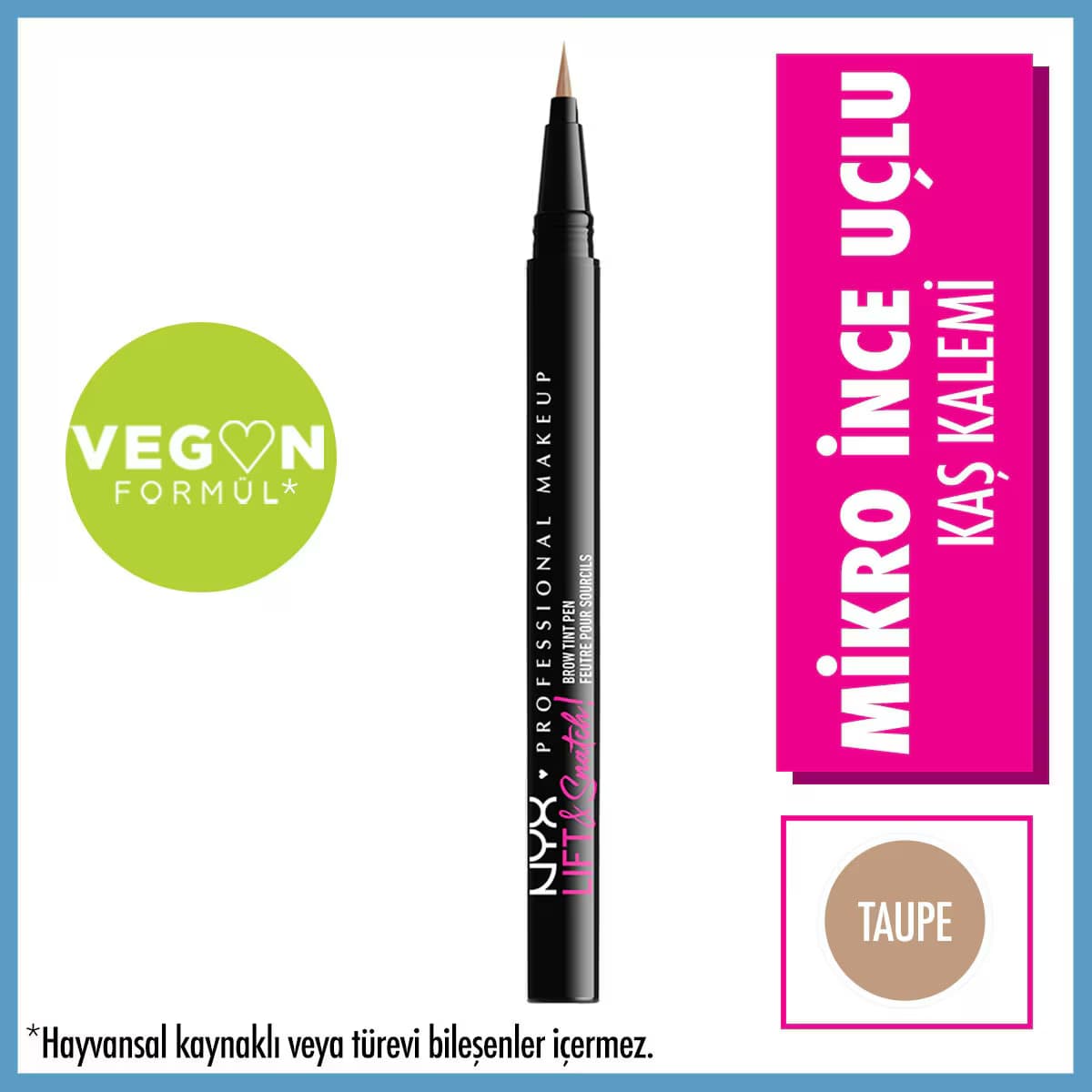 Nyx Professional Makeup Lift and Snatch Kaş Kalemi Pen Taupe