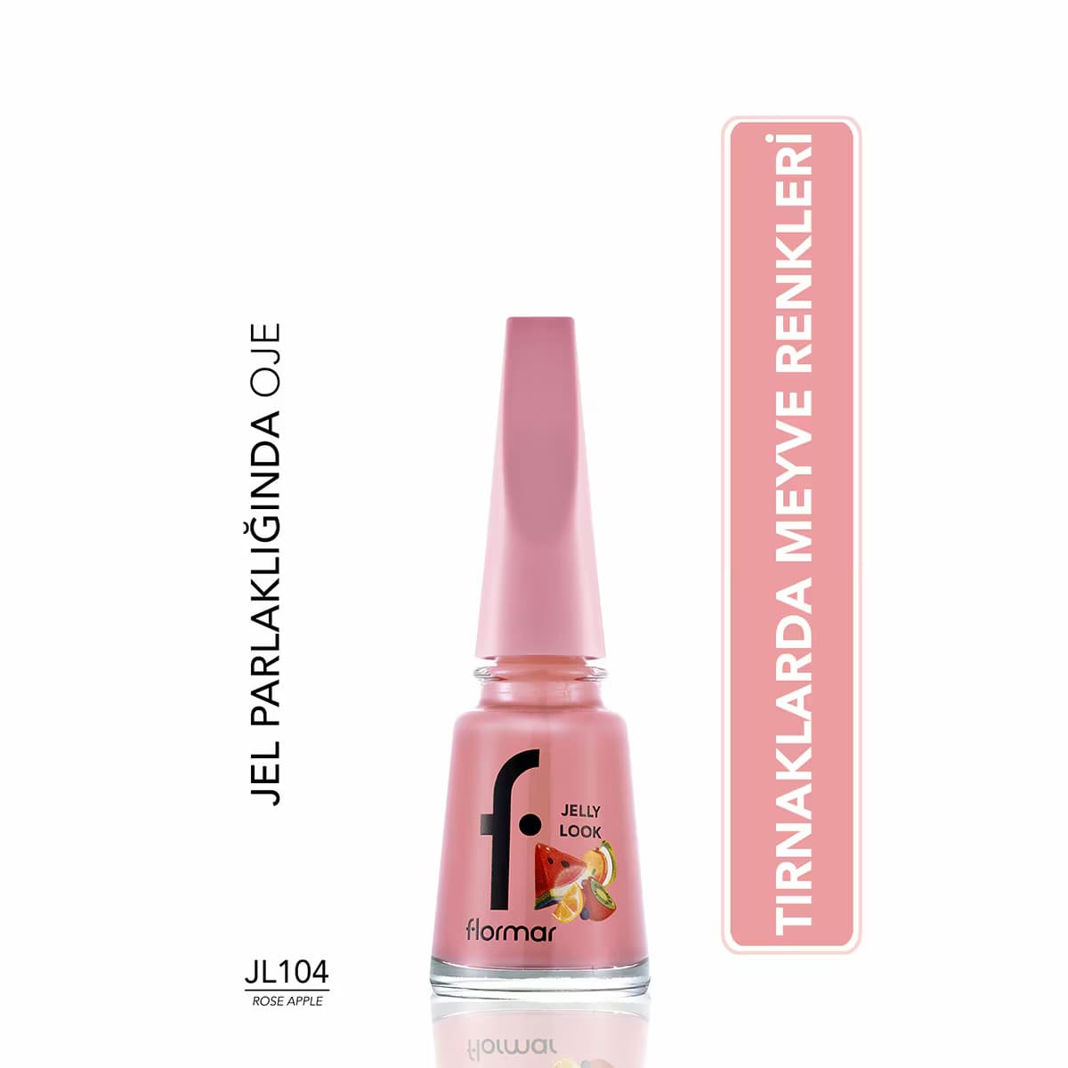 Flormar Jelly Look Oje No: JL104 Rose Apple