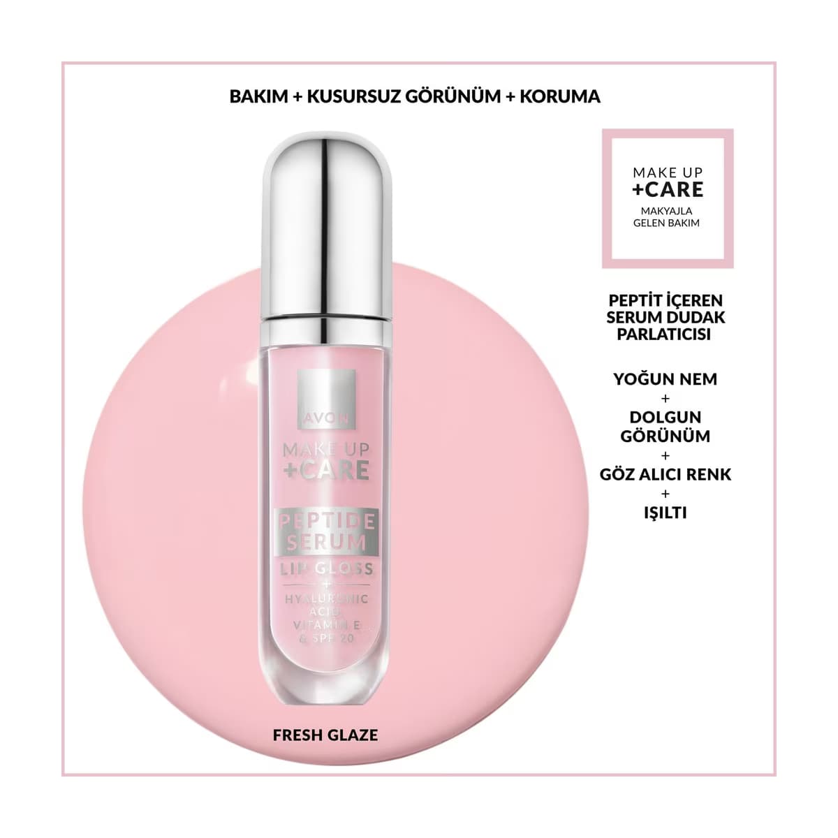 Avon Make Up +Care Peptit İçeren Serum Gloss SPF20 Dudak Parlatıcısı Fresh Glaze - Gratis